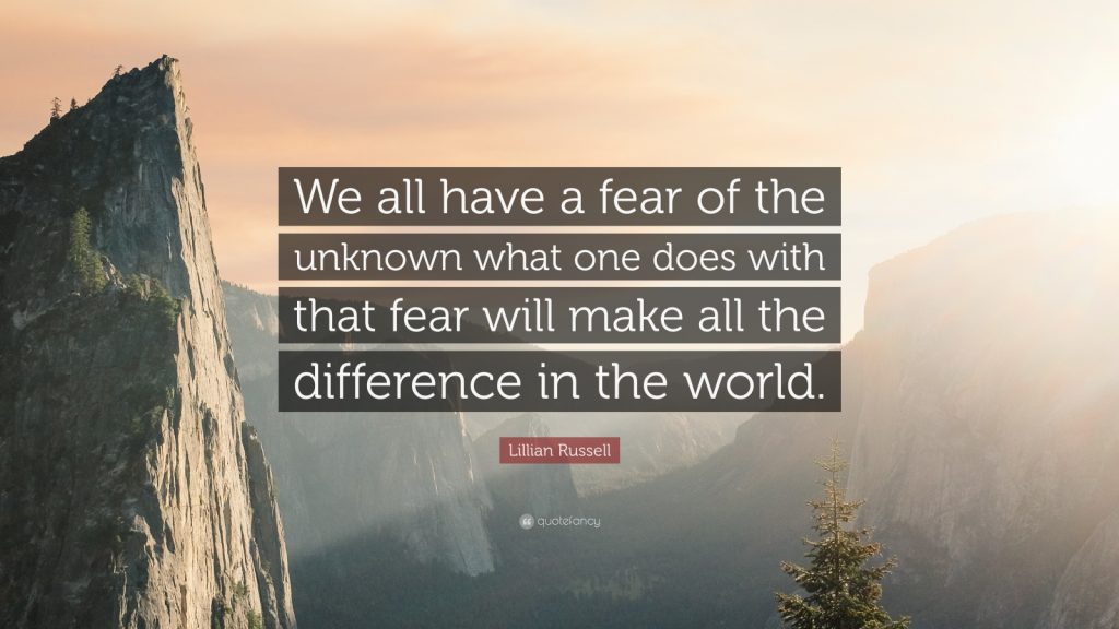 Lillian Russell Quote: Fear