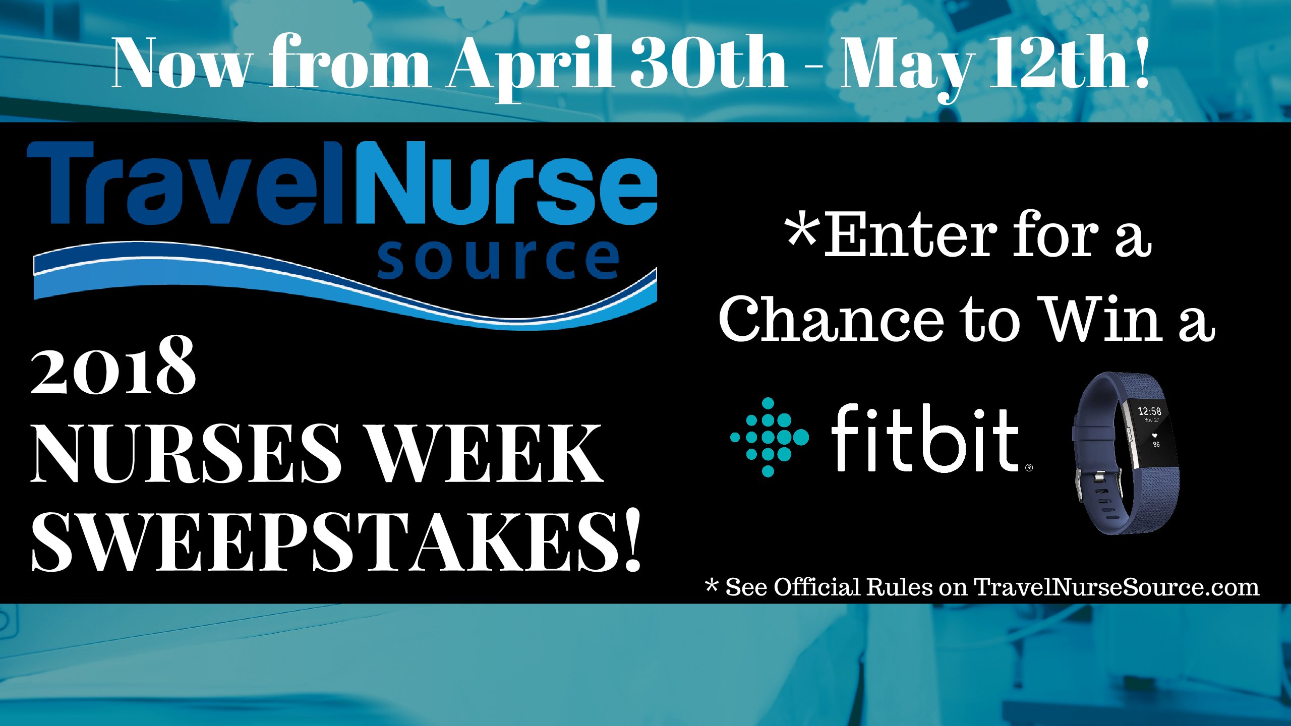 2018 Nurses Week Inspire, Innovate, Influence Campaign | Official Rules